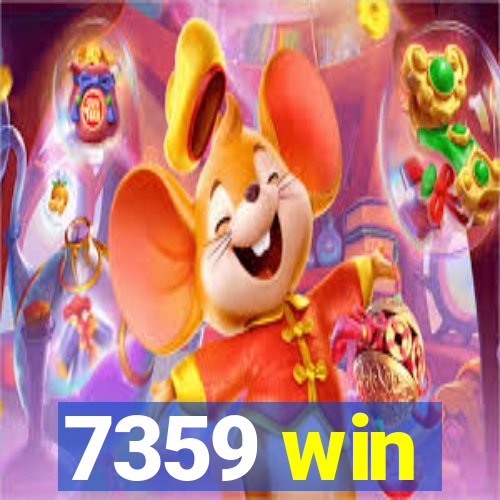 7359 win